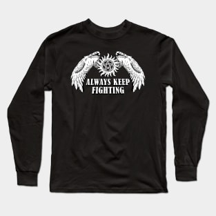 Always Keep Fighting Mono Long Sleeve T-Shirt